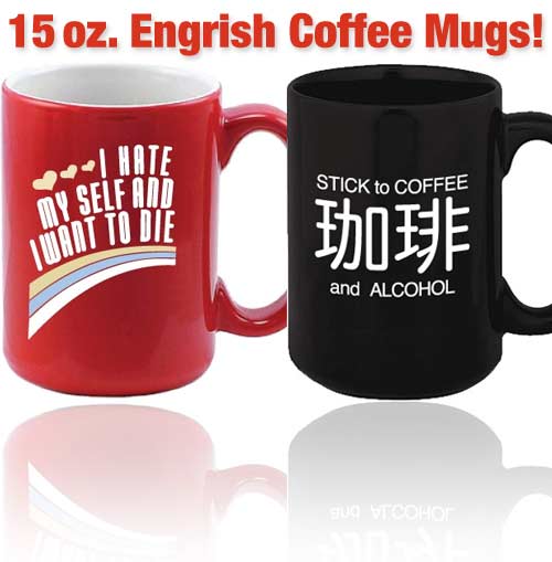 New 15 oz Mugs at the Engrish.com Store!
